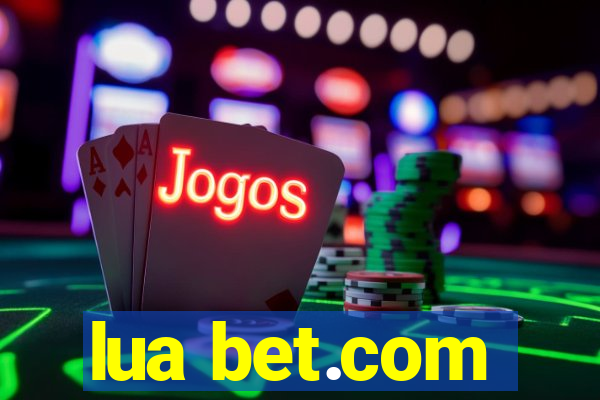 lua bet.com